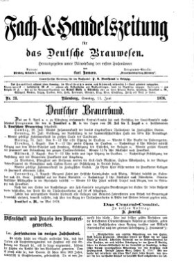 Fach- und Handelszeitung für das deutsche Brauwesen Sonntag 11. Juni 1876
