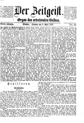 Der Zeitgeist Sonntag 9. April 1876