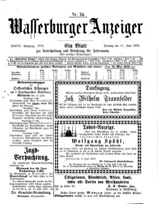 Wasserburger Anzeiger (Wasserburger Wochenblatt) Sonntag 11. Juni 1876