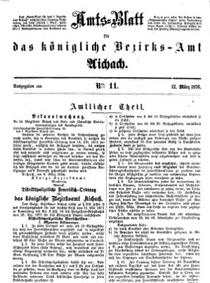 Amtsblatt für das Bezirksamt und Amtsgericht Aichach Sonntag 12. März 1876