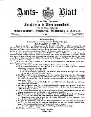 Amtsblatt für die Königlichen Bezirksämter Forchheim und Ebermannstadt sowie für die Königliche Stadt Forchheim Donnerstag 13. Januar 1876