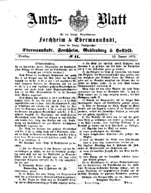 Amtsblatt für die Königlichen Bezirksämter Forchheim und Ebermannstadt sowie für die Königliche Stadt Forchheim Dienstag 25. Januar 1876