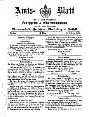 Amtsblatt für die Königlichen Bezirksämter Forchheim und Ebermannstadt sowie für die Königliche Stadt Forchheim Dienstag 29. Februar 1876