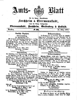 Amtsblatt für die Königlichen Bezirksämter Forchheim und Ebermannstadt sowie für die Königliche Stadt Forchheim Samstag 25. März 1876