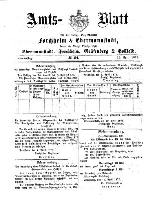 Amtsblatt für die Königlichen Bezirksämter Forchheim und Ebermannstadt sowie für die Königliche Stadt Forchheim Donnerstag 13. April 1876