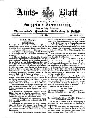 Amtsblatt für die Königlichen Bezirksämter Forchheim und Ebermannstadt sowie für die Königliche Stadt Forchheim Donnerstag 20. April 1876