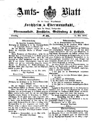 Amtsblatt für die Königlichen Bezirksämter Forchheim und Ebermannstadt sowie für die Königliche Stadt Forchheim Dienstag 16. Mai 1876