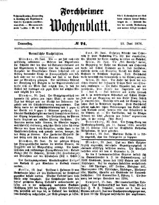 Amtsblatt für die Königlichen Bezirksämter Forchheim und Ebermannstadt sowie für die Königliche Stadt Forchheim Donnerstag 22. Juni 1876