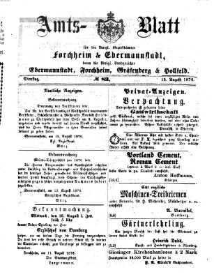 Amtsblatt für die Königlichen Bezirksämter Forchheim und Ebermannstadt sowie für die Königliche Stadt Forchheim Dienstag 15. August 1876