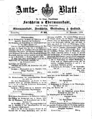 Amtsblatt für die Königlichen Bezirksämter Forchheim und Ebermannstadt sowie für die Königliche Stadt Forchheim Donnerstag 14. September 1876