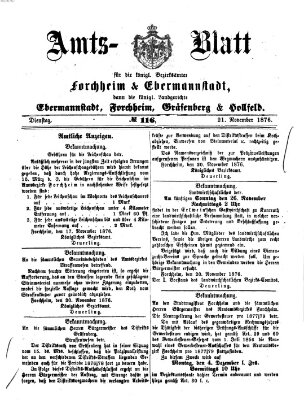 Amtsblatt für die Königlichen Bezirksämter Forchheim und Ebermannstadt sowie für die Königliche Stadt Forchheim Dienstag 21. November 1876