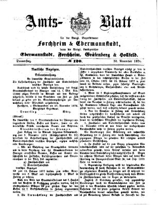 Amtsblatt für die Königlichen Bezirksämter Forchheim und Ebermannstadt sowie für die Königliche Stadt Forchheim Donnerstag 30. November 1876