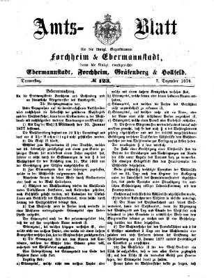 Amtsblatt für die Königlichen Bezirksämter Forchheim und Ebermannstadt sowie für die Königliche Stadt Forchheim Donnerstag 7. Dezember 1876