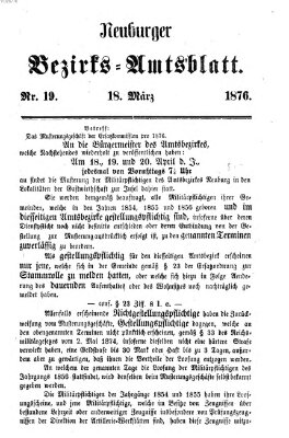 Neuburger Bezirks-Amtsblatt Samstag 18. März 1876