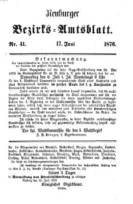 Neuburger Bezirks-Amtsblatt Samstag 17. Juni 1876