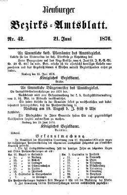 Neuburger Bezirks-Amtsblatt Mittwoch 21. Juni 1876