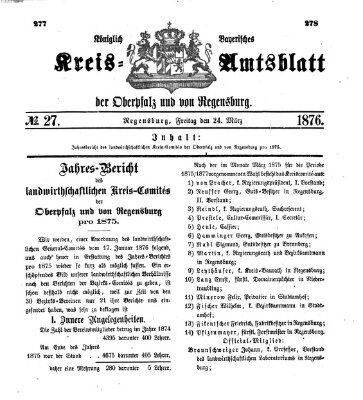 Königlich-bayerisches Kreis-Amtsblatt der Oberpfalz und von Regensburg (Königlich bayerisches Intelligenzblatt für die Oberpfalz und von Regensburg) Freitag 24. März 1876