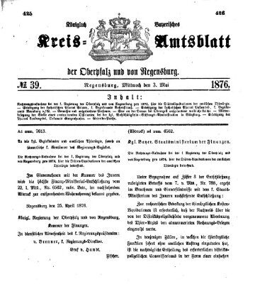 Königlich-bayerisches Kreis-Amtsblatt der Oberpfalz und von Regensburg (Königlich bayerisches Intelligenzblatt für die Oberpfalz und von Regensburg) Mittwoch 3. Mai 1876