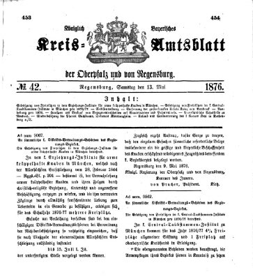 Königlich-bayerisches Kreis-Amtsblatt der Oberpfalz und von Regensburg (Königlich bayerisches Intelligenzblatt für die Oberpfalz und von Regensburg) Samstag 13. Mai 1876