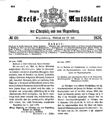 Königlich-bayerisches Kreis-Amtsblatt der Oberpfalz und von Regensburg (Königlich bayerisches Intelligenzblatt für die Oberpfalz und von Regensburg) Mittwoch 19. Juli 1876