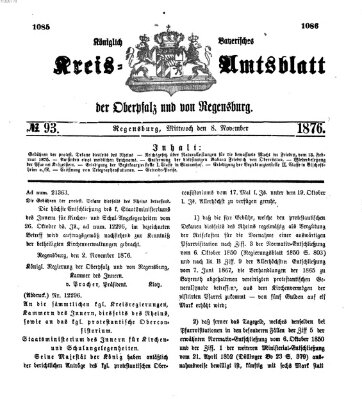 Königlich-bayerisches Kreis-Amtsblatt der Oberpfalz und von Regensburg (Königlich bayerisches Intelligenzblatt für die Oberpfalz und von Regensburg) Mittwoch 8. November 1876