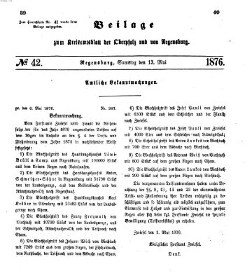 Königlich-bayerisches Kreis-Amtsblatt der Oberpfalz und von Regensburg (Königlich bayerisches Intelligenzblatt für die Oberpfalz und von Regensburg) Samstag 13. Mai 1876