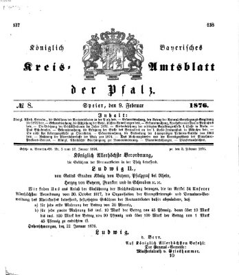 Königlich-bayerisches Kreis-Amtsblatt der Pfalz (Königlich bayerisches Amts- und Intelligenzblatt für die Pfalz) Mittwoch 9. Februar 1876