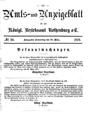 Amts- und Anzeigenblatt für das Königliche Bezirksamt Rothenburg o.T. (Amts- und Anzeigenblatt für die Stadt und das Königl. Bezirksamt Rothenburg) Donnerstag 30. März 1876