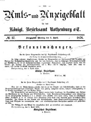 Amts- und Anzeigenblatt für das Königliche Bezirksamt Rothenburg o.T. (Amts- und Anzeigenblatt für die Stadt und das Königl. Bezirksamt Rothenburg) Montag 3. April 1876