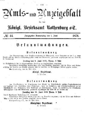 Amts- und Anzeigenblatt für das Königliche Bezirksamt Rothenburg o.T. (Amts- und Anzeigenblatt für die Stadt und das Königl. Bezirksamt Rothenburg) Donnerstag 1. Juni 1876