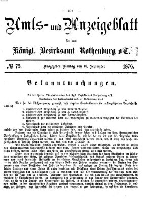 Amts- und Anzeigenblatt für das Königliche Bezirksamt Rothenburg o.T. (Amts- und Anzeigenblatt für die Stadt und das Königl. Bezirksamt Rothenburg) Montag 18. September 1876