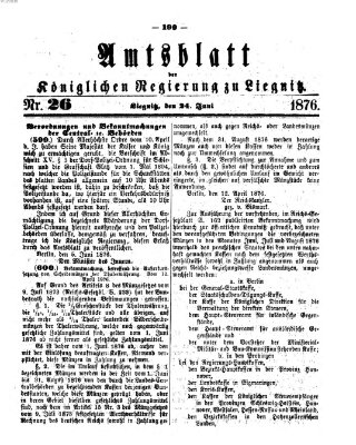 Amts-Blatt der Preußischen Regierung zu Liegnitz Samstag 24. Juni 1876