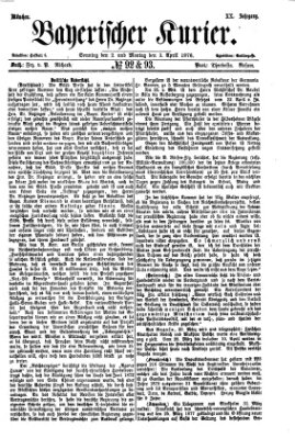 Bayerischer Kurier Sonntag 2. April 1876