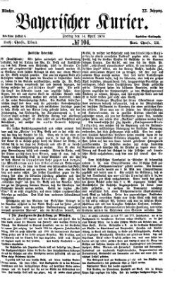 Bayerischer Kurier Freitag 14. April 1876