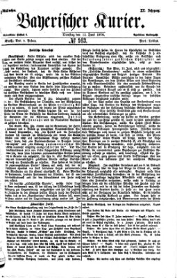 Bayerischer Kurier Dienstag 13. Juni 1876