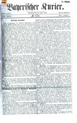 Bayerischer Kurier Mittwoch 21. Juni 1876