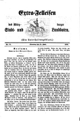 Extra-Felleisen (Würzburger Stadt- und Landbote) Dienstag 27. Juni 1876