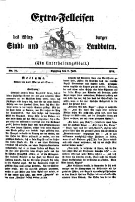 Extra-Felleisen (Würzburger Stadt- und Landbote) Sonntag 2. Juli 1876