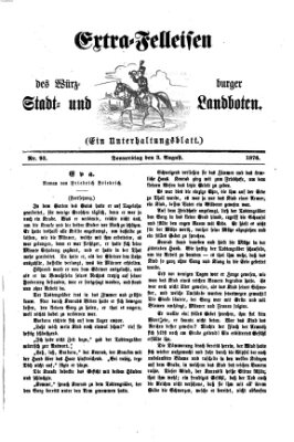 Extra-Felleisen (Würzburger Stadt- und Landbote) Donnerstag 3. August 1876