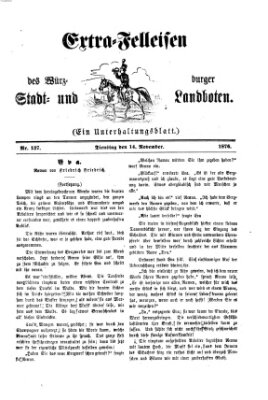 Extra-Felleisen (Würzburger Stadt- und Landbote) Dienstag 14. November 1876