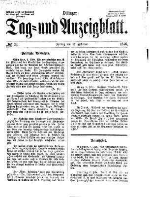 Dillinger Tag- und Anzeigeblatt (Tagblatt für die Städte Dillingen, Lauingen, Höchstädt, Wertingen und Gundelfingen) Freitag 11. Februar 1876