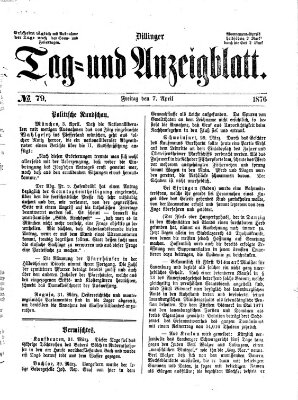 Dillinger Tag- und Anzeigeblatt (Tagblatt für die Städte Dillingen, Lauingen, Höchstädt, Wertingen und Gundelfingen) Freitag 7. April 1876