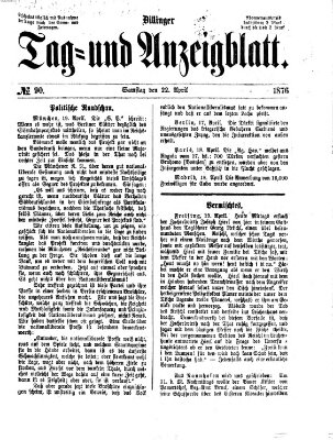 Dillinger Tag- und Anzeigeblatt (Tagblatt für die Städte Dillingen, Lauingen, Höchstädt, Wertingen und Gundelfingen) Samstag 22. April 1876