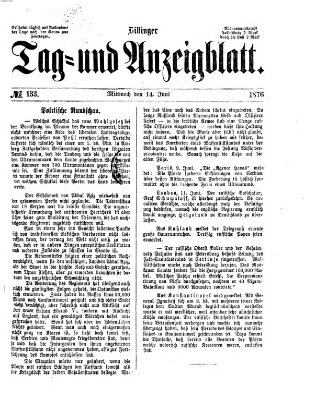 Dillinger Tag- und Anzeigeblatt (Tagblatt für die Städte Dillingen, Lauingen, Höchstädt, Wertingen und Gundelfingen) Mittwoch 14. Juni 1876