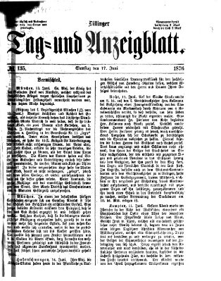 Dillinger Tag- und Anzeigeblatt (Tagblatt für die Städte Dillingen, Lauingen, Höchstädt, Wertingen und Gundelfingen) Samstag 17. Juni 1876