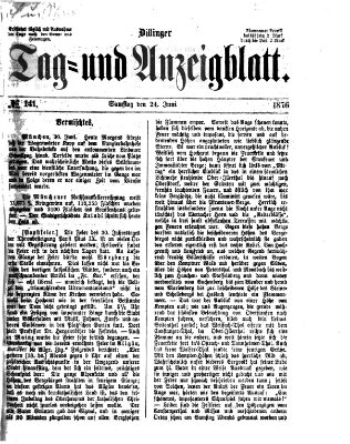 Dillinger Tag- und Anzeigeblatt (Tagblatt für die Städte Dillingen, Lauingen, Höchstädt, Wertingen und Gundelfingen) Samstag 24. Juni 1876