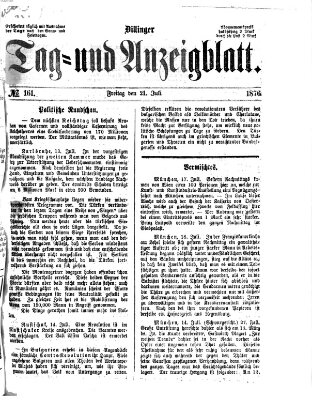 Dillinger Tag- und Anzeigeblatt (Tagblatt für die Städte Dillingen, Lauingen, Höchstädt, Wertingen und Gundelfingen) Freitag 21. Juli 1876