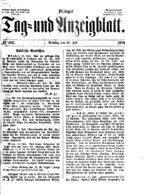 Dillinger Tag- und Anzeigeblatt (Tagblatt für die Städte Dillingen, Lauingen, Höchstädt, Wertingen und Gundelfingen) Samstag 22. Juli 1876