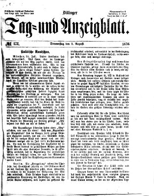 Dillinger Tag- und Anzeigeblatt (Tagblatt für die Städte Dillingen, Lauingen, Höchstädt, Wertingen und Gundelfingen) Donnerstag 3. August 1876