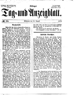 Dillinger Tag- und Anzeigeblatt (Tagblatt für die Städte Dillingen, Lauingen, Höchstädt, Wertingen und Gundelfingen) Mittwoch 30. August 1876